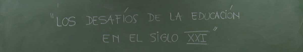 Los Desafíos de la Educación en el Siglo XXI