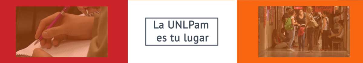 La UNLPam es tu lugar