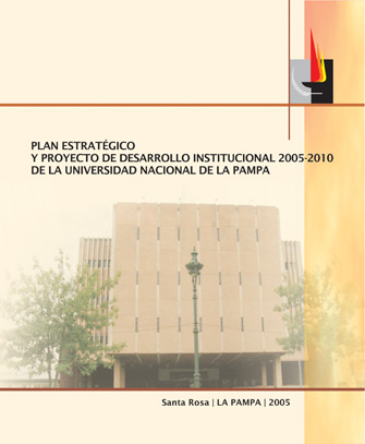 Plan Estratégico, Proyecto de Desarrollo Institucional 2005-2010