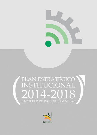 Plan Estratégico Institucional 2014-2018 - Facultad de Ingeniería - UNLPam 