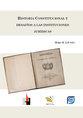 Historia constitucional y desafíos a las instituciones jurídicas