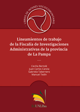 Lineamientos de trabajo de la Fiscalía de Investigaciones Administrativas de la provincia de La Pampa
