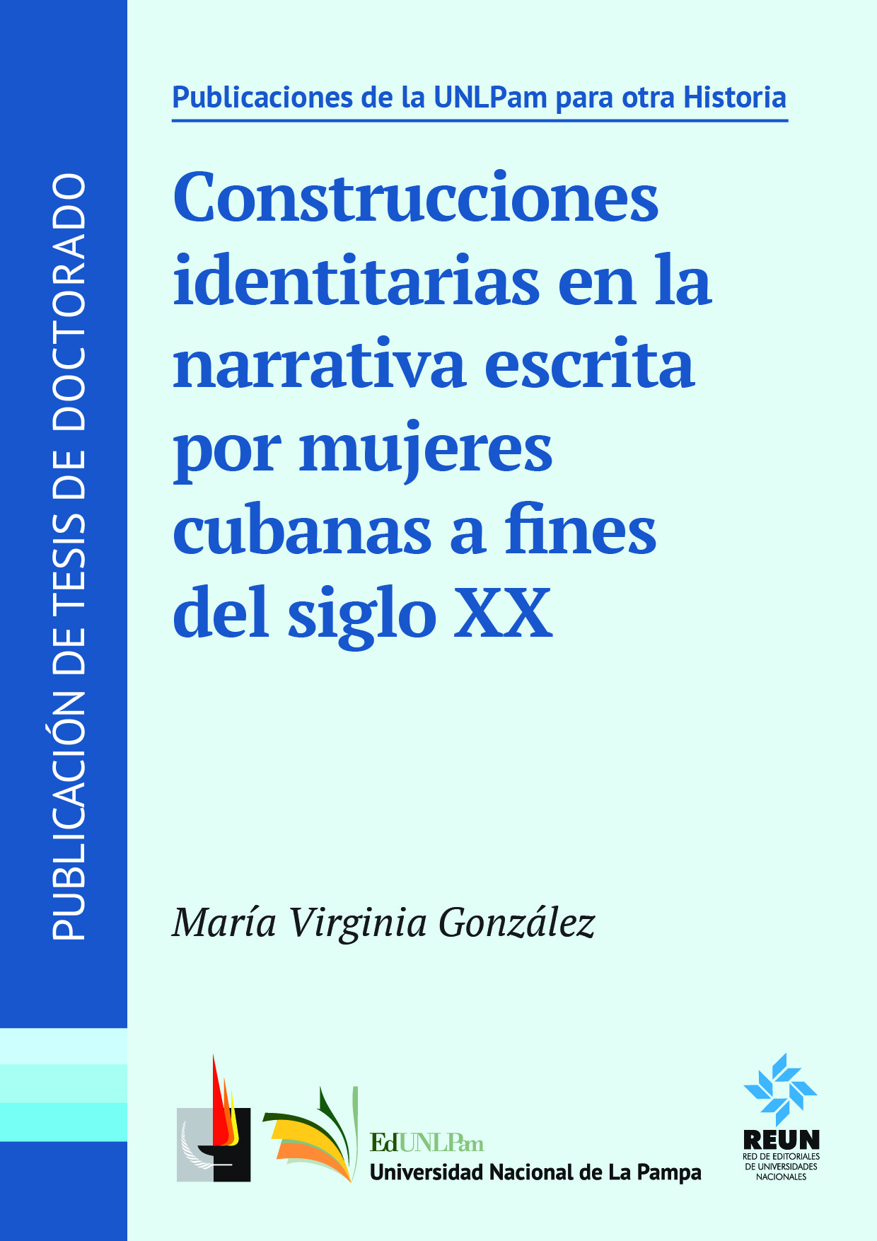 Construcciones identitarias en la narrativa escrita por mujeres cubanas a fines del siglo XX