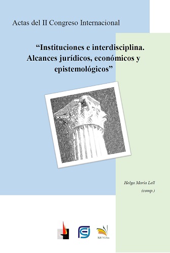 Actas del II Congreso Internacional Instituciones e interdisciplina: alcances jurídicos, económicos y epistemológicos