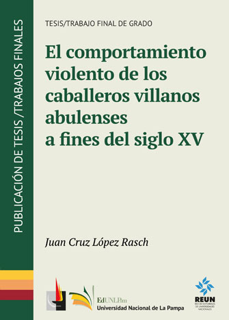 El comportamiento violento de los caballeros villanos abulenses a fines del siglo XV