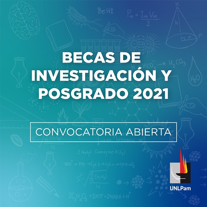 Becas de Investigación y Posgrado 2021 - Universidad Nacional de La Pampa