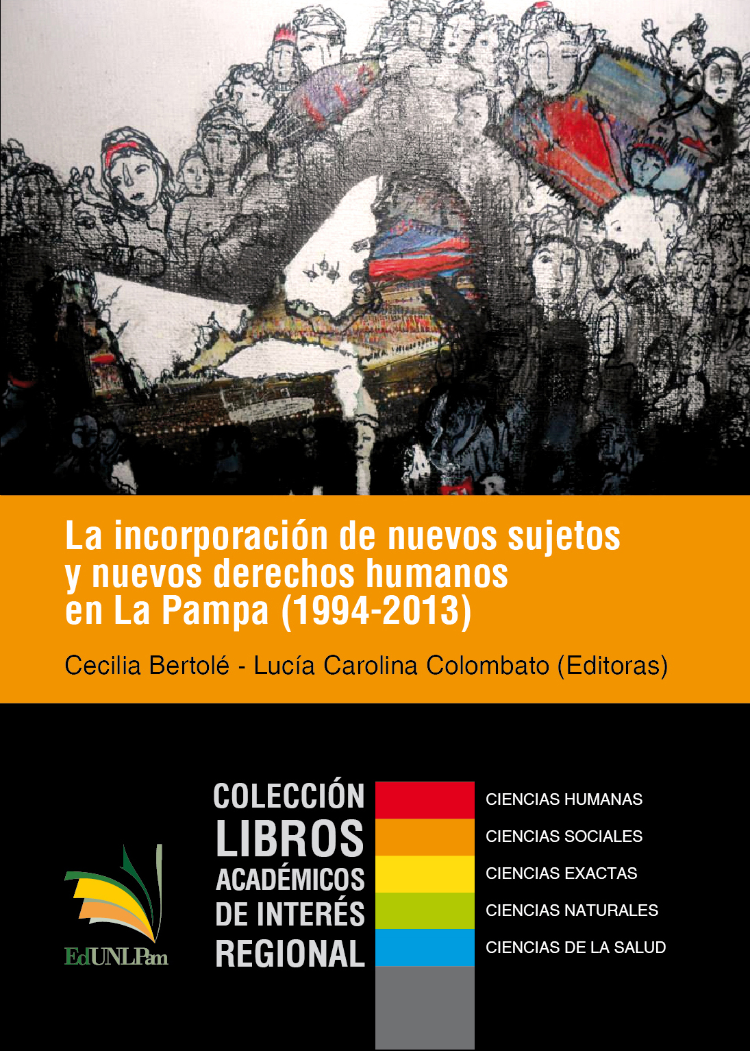 La incorporación de nuevos sujetos y nuevos derechos humanos en La Pampa (1994-2013)