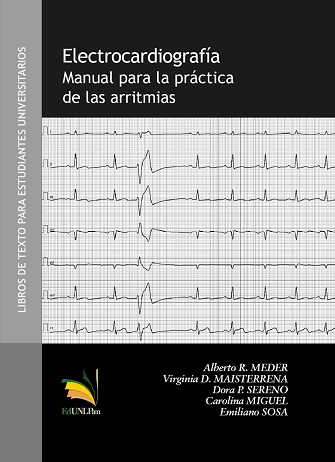 Electrocardiografía. Manual para la práctica de las arritmias