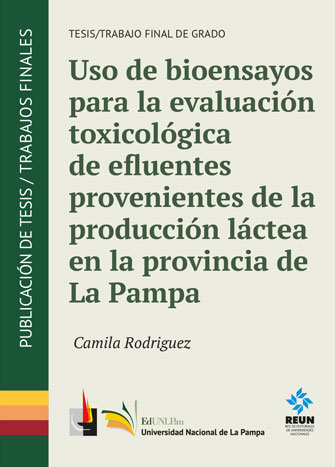 Uso de bioensayos para la evaluación toxicológica de efluentes provenientes de la producción láctea en la provincia de La Pampa