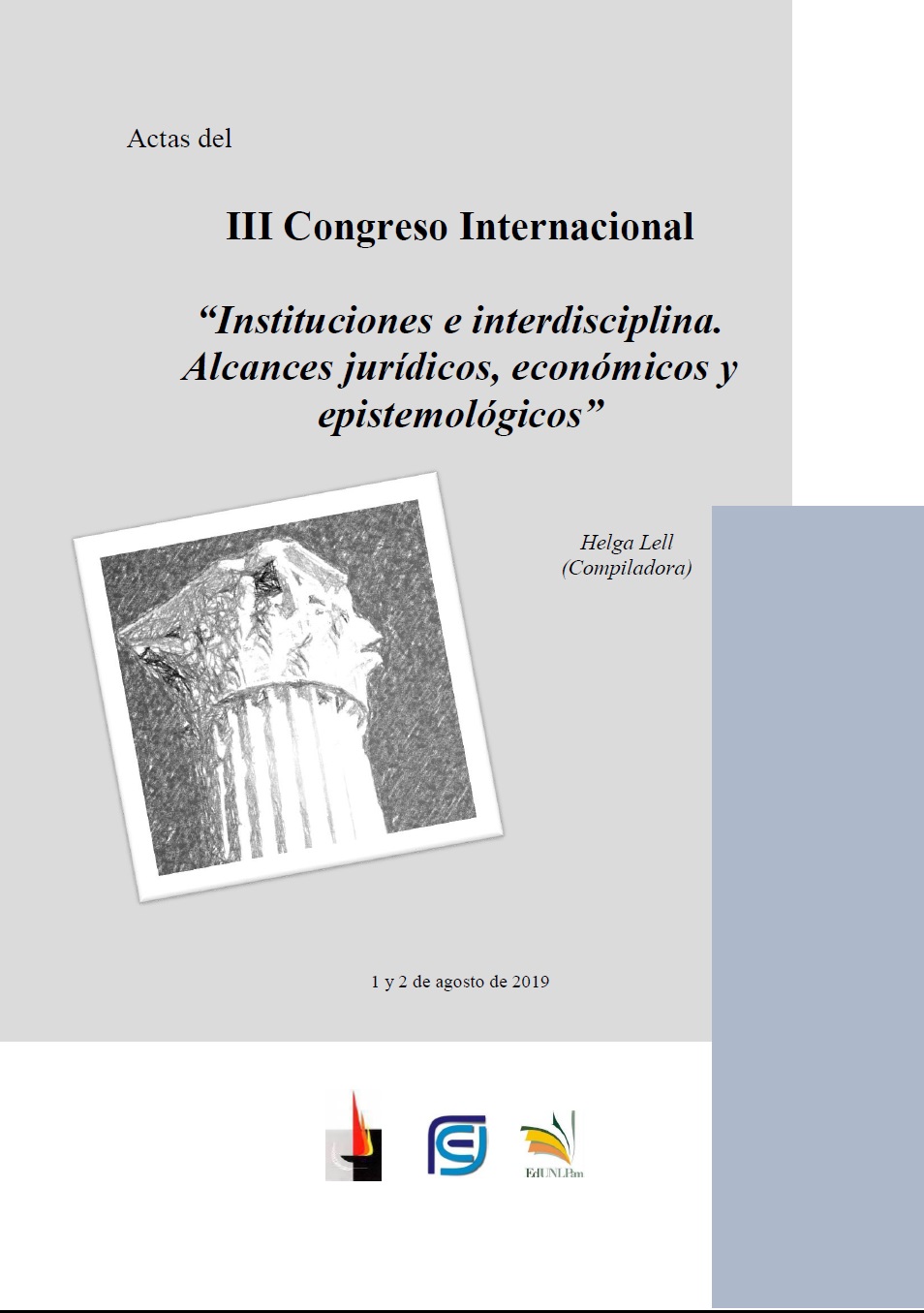 Actas del III Congreso Internacional “Instituciones e interdisciplina. Alcances jurídicos, económicos y epistemológicos”