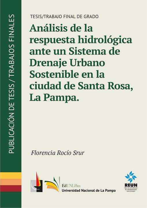 Análisis de la respuesta hidrológica ante un Sistema de Drenaje Urbano Sostenible en la ciudad de Santa Rosa, La Pampa