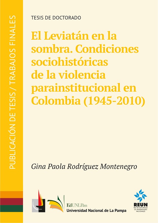 El Leviatán en la sombra. Condiciones sociohistóricas de la violencia parainstitucional en Colombia (1945-2010)